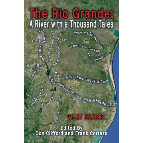 The Rio Grande: A River With A Thousand Tales - Paperback
