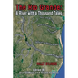 The Rio Grande: A River With A Thousand Tales - Paperback
