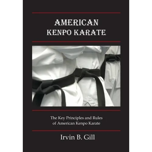 American Kenpo Karate: Its Key Principles and Rules - Paperback