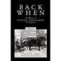 Back When: The Story of Historic New Market Maryland - Paperback