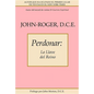 Perdonar: La Llave del Reino - Paperback