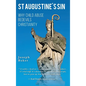 St Augustine's Sin: Why child abuse bedevils Christianity - Hardcover