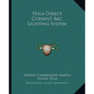Tesla Direct Current ARC Lighting System - Paperback