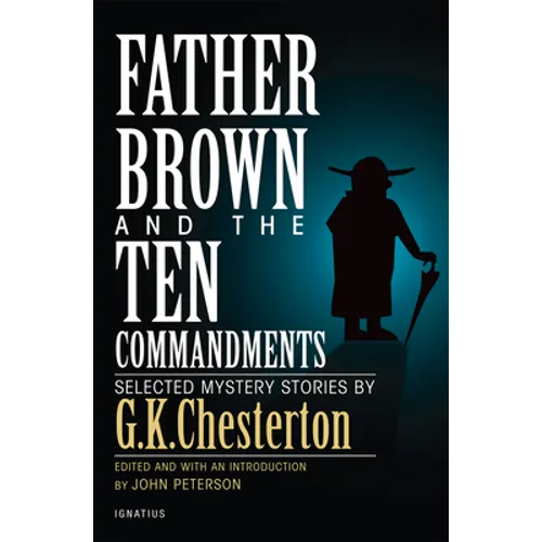 Father Brown and the Ten Commandments: Selected Mystery Stories - Paperback
