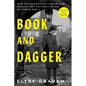 Book and Dagger: How Scholars and Librarians Became the Unlikely Spies of World War II - Paperback