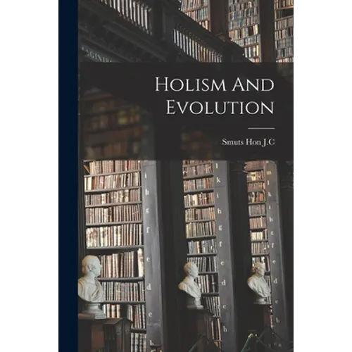 Holism And Evolution - Paperback