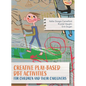 Creative Play-Based DBT Activities for Children and Their Caregivers - Hardcover