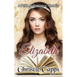 Elizabeth: A Pride and Prejudice Novella - Paperback