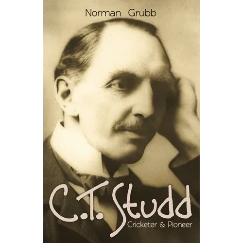 C.T. Studd, Cricketer & Pioneer - Paperback