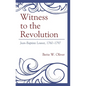 Witness to the Revolution: Jean-Baptiste Louvet, 1760-1797 - Hardcover
