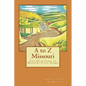 A to Z Missouri: The Dictionary of Missouri Place Names - Paperback