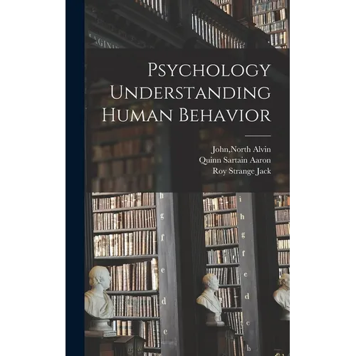 Psychology Understanding Human Behavior - Hardcover