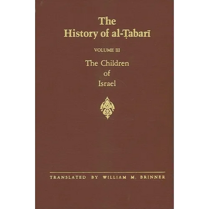 The History of al-Ṭabarī Vol. 3: The Children of Israel - Paperback