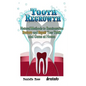 Tooth Regrowth: Natural Methods to Remineralize, Restore and Repair Your Teeth and Gums at Home - Paperback