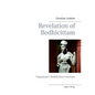 Revelation of Bodhicittam: Nagarjuna's Bodhicittavivaranam - Paperback