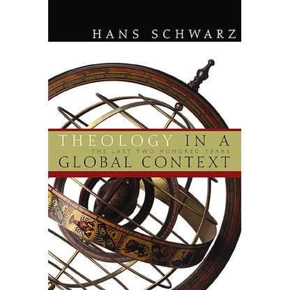 Theology in a Global Context: The Last Two Hundred Years - Paperback