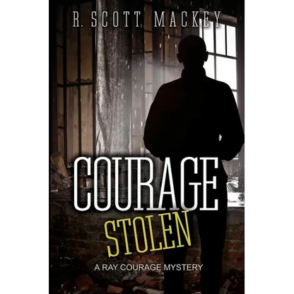 Courage Stolen: A Ray Courage Mystery - Paperback