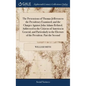 The Pretensions of Thomas Jefferson to the Presidency Examined; and the Charges Against John Adams Refuted. Addressed to the Citizens of America in Ge - Hardcover