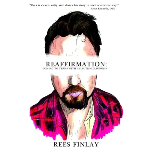 Reaffirmation: Coming to terms with an autism diagnosis. - Paperback