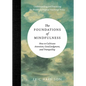 The Foundations of Mindfulness: How to Cultivate Attention, Good Judgment, and Tranquility - Hardcover