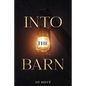 Into The Barn - Paperback
