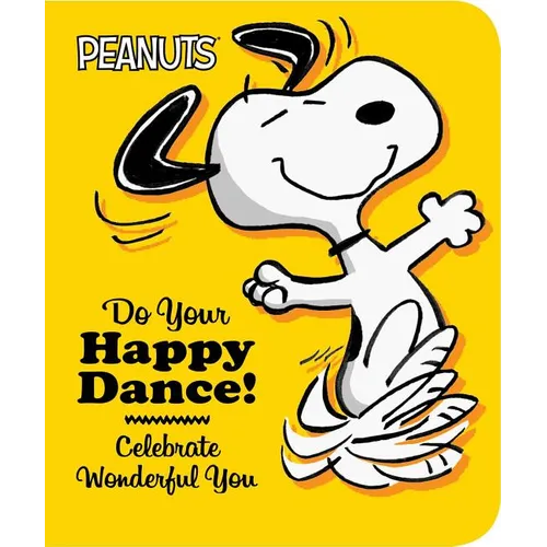 Do Your Happy Dance!: Celebrate Wonderful You - Board Book