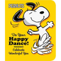 Do Your Happy Dance!: Celebrate Wonderful You - Board Book