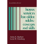 Human Services for Older Adults: Concepts and Skills - Paperback