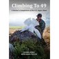 Climbing To 49: A Hunter's Completion of the U.S. Super Slam - Hardcover