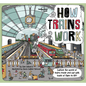 Lonely Planet Kids How Trains Work - Hardcover