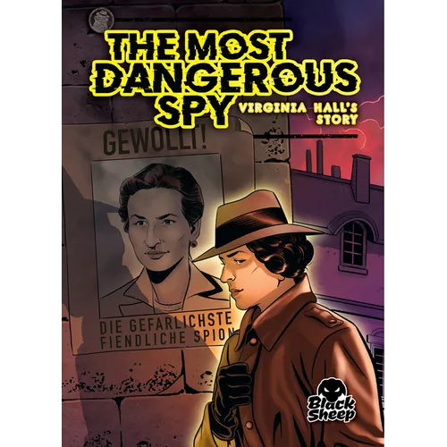 The Most Dangerous Spy: Virginia Hall's Story - Library Binding