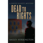 Dead to Rights: A David Elliott Mystery - Hardcover