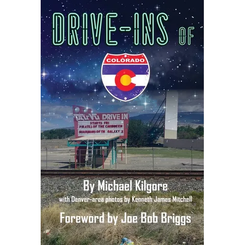 Drive-Ins of Colorado - Paperback