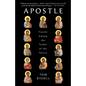 Apostle: Travels Among the Tombs of the Twelve - Paperback