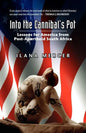 Into the Cannibal's Pot: Lessons for America from Post-Apartheid South Africa - Paperback