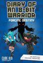 Diary of an 8-Bit Warrior: Forging Destiny: An Unofficial Minecraft Adventure Volume 6 - Paperback