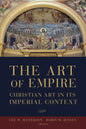 The Art of Empire: Christian Art in Its Imperial Context - Paperback