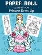 Paper Doll Color, Cut, Play Princess Dress Up: Coloring book for kids - Princess paper dolls - Paperback