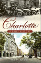 Charlotte, North Carolina: A Brief History - Paperback
