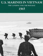 U.S. Marines in Vietnam: The Landing and the Buildup - 1965 - Paperback