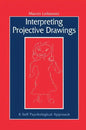 Interpreting Projective Drawings: A Self-Psychological Approach - Paperback