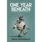 One Year Beneath - Paperback
