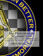 The Principles of Masonic Law: A Treatise on the Constitutional Laws, Usages and Landmarks of Freemasonry - Paperback