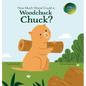 How Much Wood Could a Woodchuck Chuck? - Hardcover