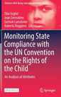 Monitoring State Compliance with the Un Convention on the Rights of the Child: An Analysis of Attributes - Hardcover