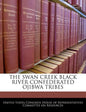 The Swan Creek Black River Confederated Ojibwa Tribes - Paperback