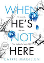 When He's Not Here: (Large Print Hardback Edition) - Hardcover