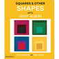 Squares & Other Shapes: With Josef Albers - Board Book