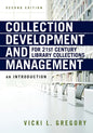 Collection Development and Management for 21st Century Library Collections: An Introduction - Paperback