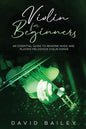 Violin for Beginners: An Essential Guide to Reading Music and Playing Melodious Violin Songs - Paperback